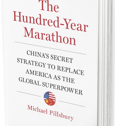 The Most Important National Security Book In A Century – The Hundred Year Marathon, By Michael Pillsbury